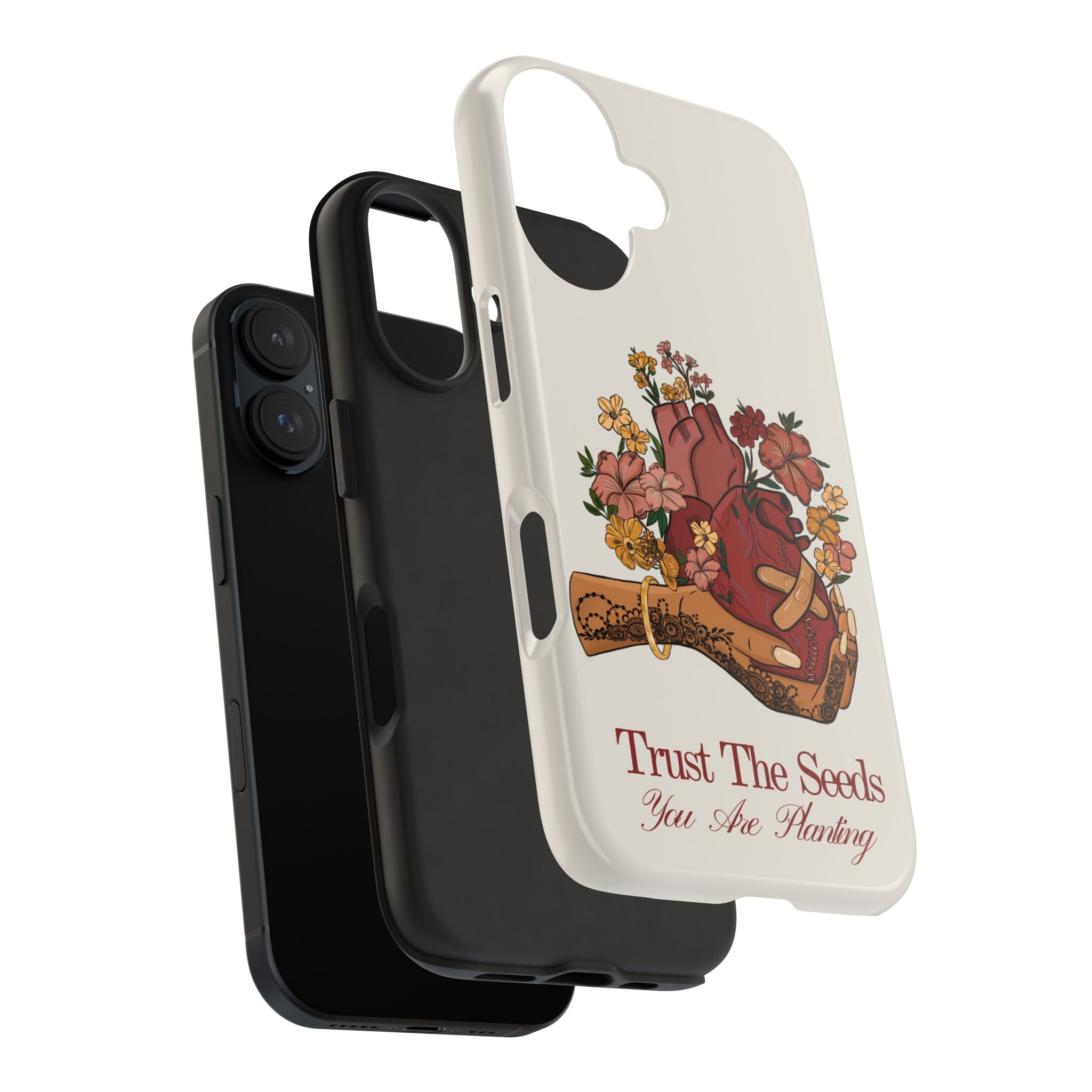 Trust The Seeds You Are Planting -  Phone Case